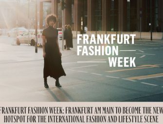 BERLIN ADE – neuer FASHION HOTSPOT: FRANKFURT