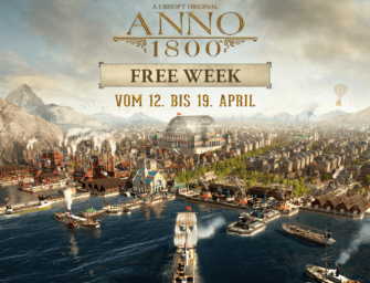 ANNO 1800: Keim Der Hoffnung und Free Weekend über Ostern