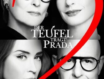 Der Teufel trägt Prada 2: Warum wir uns auf die Mode-Komödie freuen