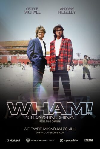 WHAM! 10 Days in China: Doku kommt mit neuem Bild-Material
